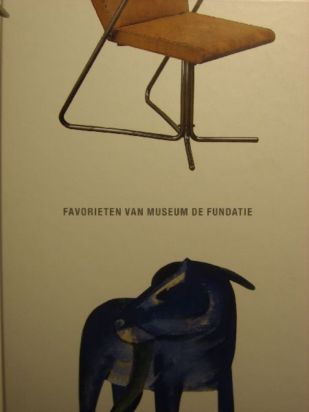 Grondman, A. - Favorieten van Museum De Fundatie