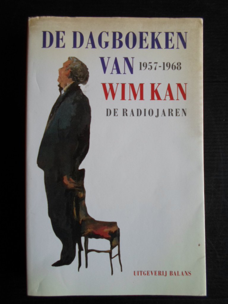 Rhl, Frans, Ingeleid en samengesteld door - De dagboeken van Wim Kan, De radiojaren, 1957-1968