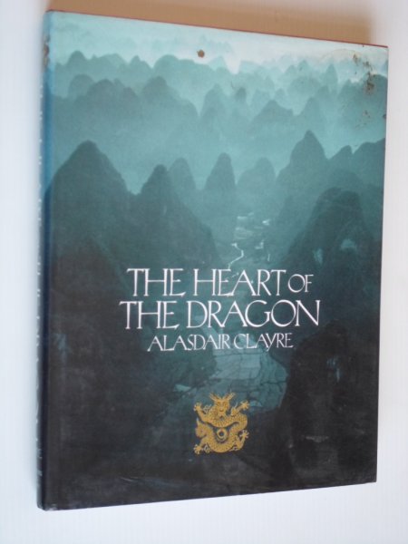 Clayre, Alasdair - The Heart of the Dragon