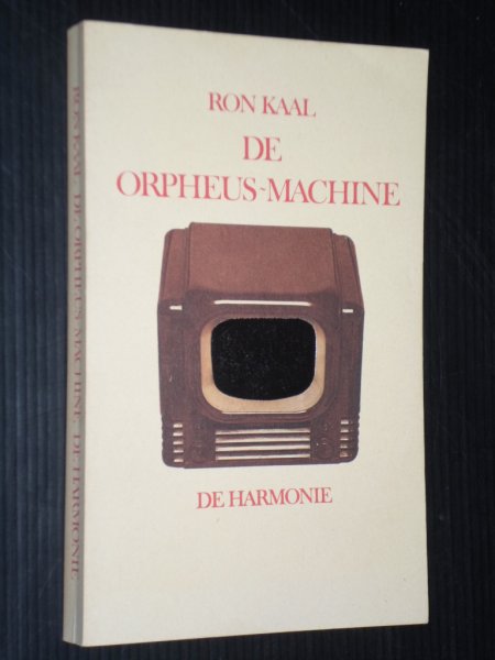 Kaal, Ron - De Orpheus-machine