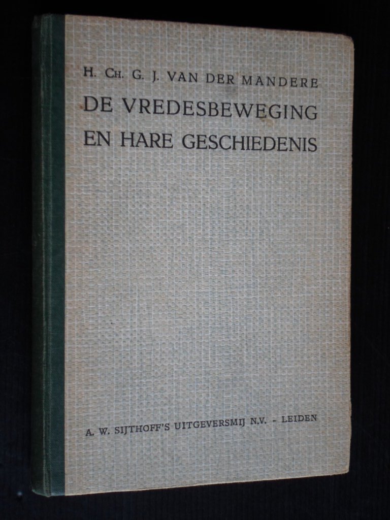 Mandere, Ch.G.J.van der - De Vredesbeweging en hare geschiedenis