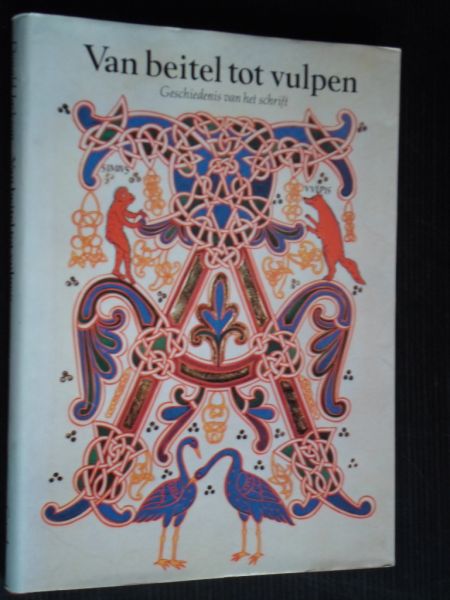 Jackson, D. - Van beitel tot vulpen, Geschiedenis van het schrift