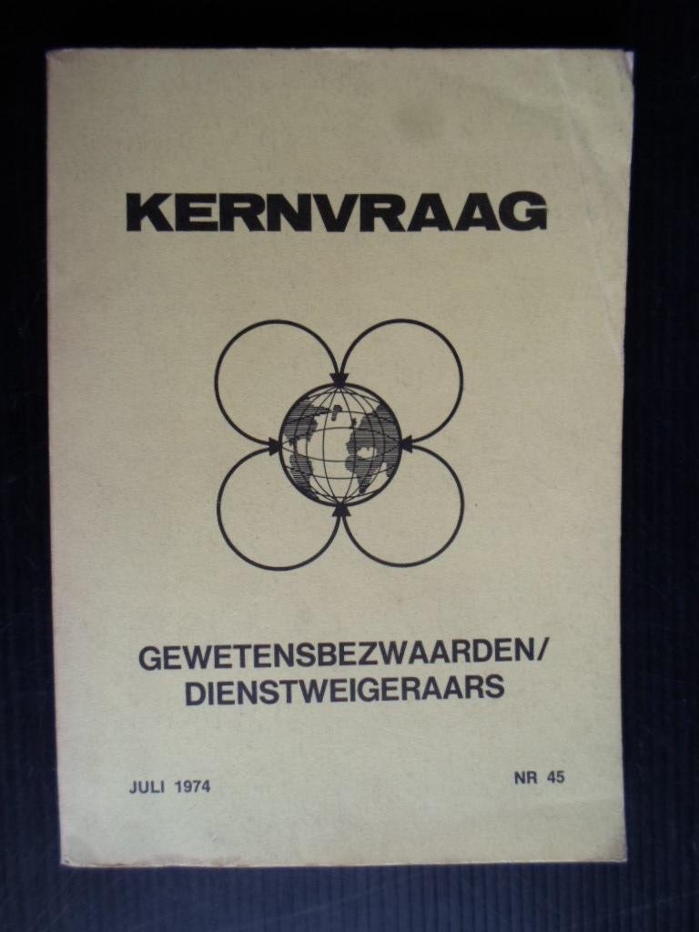  - Gewetensbezwaarden / Dienstweigeraars, Kernvraag nr 45, juli 1974