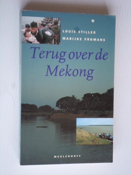 Stiller, Louis & Marijke Vromans - Terug over de Mekong