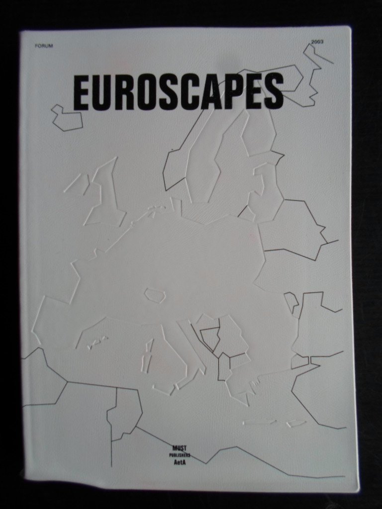  - Euroscapes, Exploration of the landscape of 21st century Europe