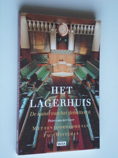 Geer, Peter van der - Het Lagerhuis, De kunst van het debatteren
