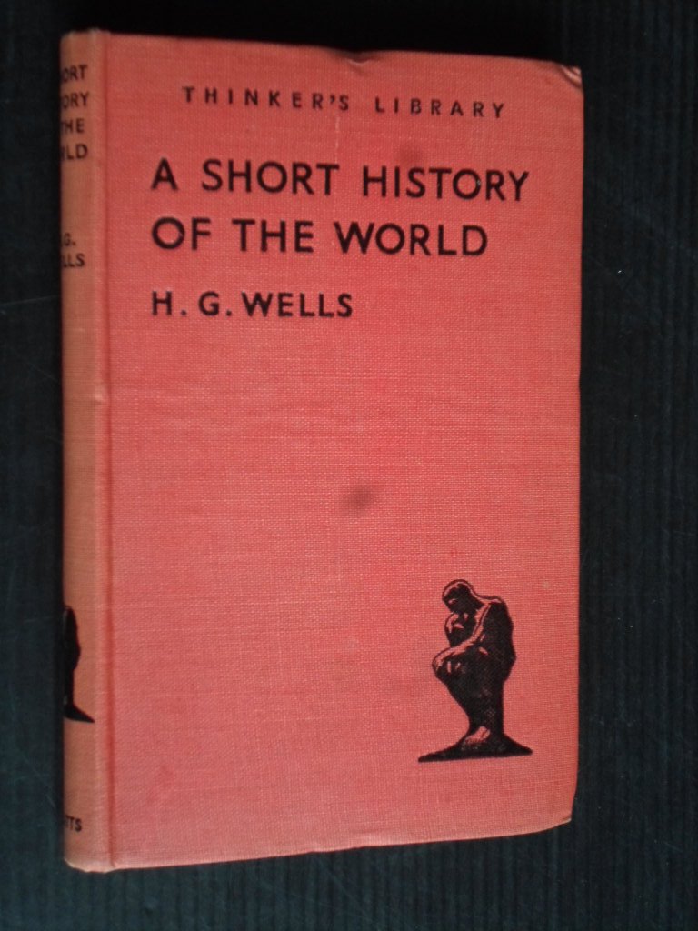 Wells, H.G. - A Short History of the World