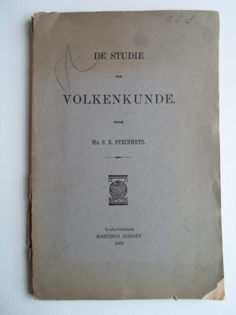 Steinmetz, Mr.S.R. - De studie der Volkenkunde