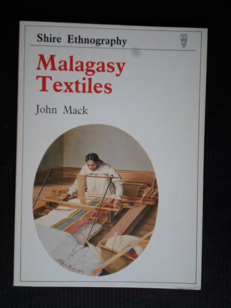 Mack, John - Malagasy Textiles, Madagascar
