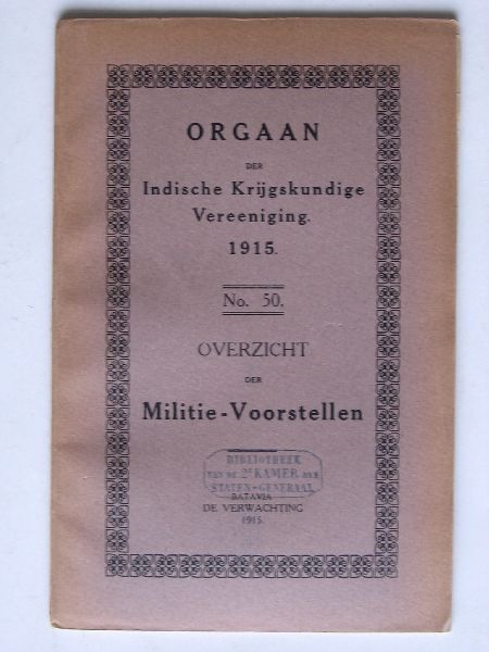 Orgaan der Indische Krijgskundige Vereeniging, - Overzicht der Militie-Voorstellen
