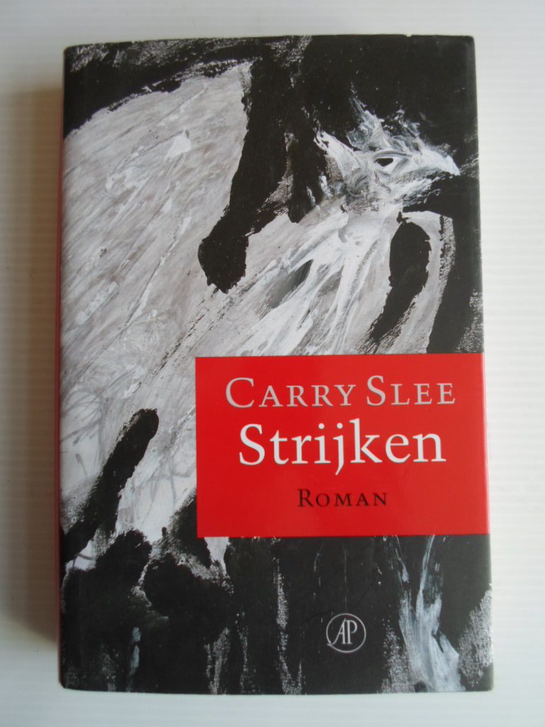 Slee, Carry - Strijken, roman