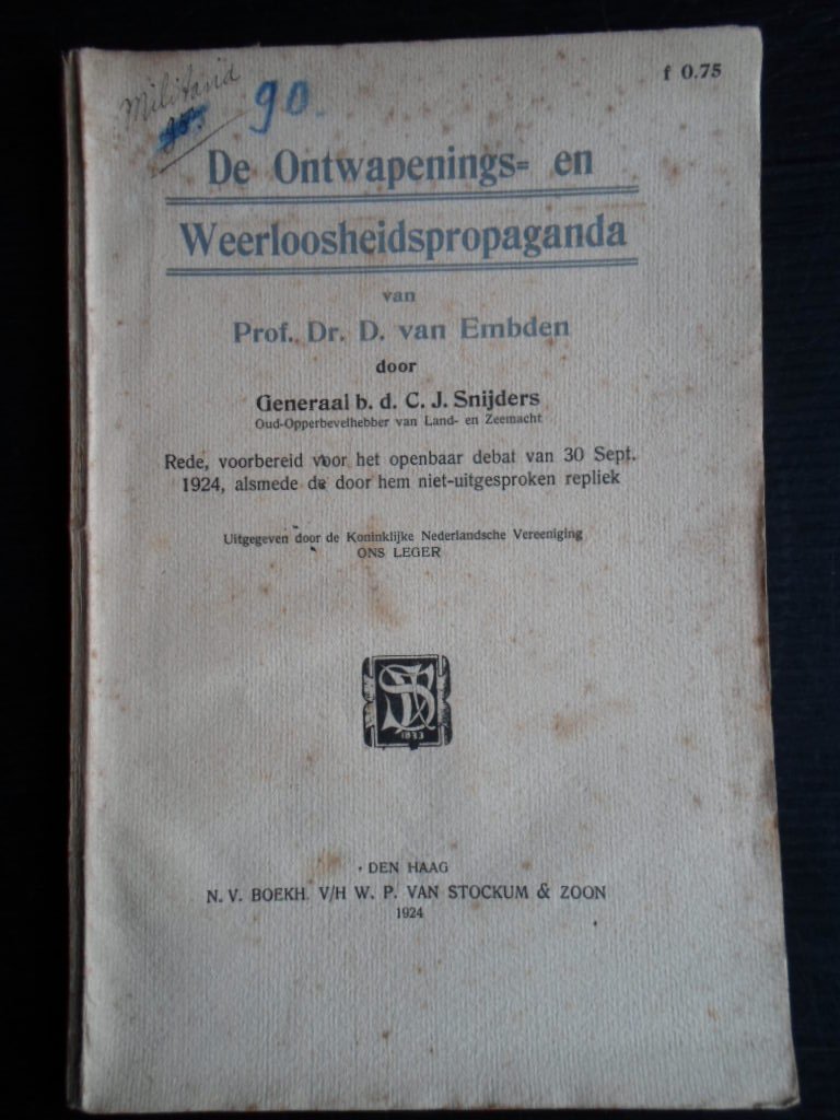 Embden, Prof Dr D.van - De Ontwapenings-en Weerloosheidspropaganda