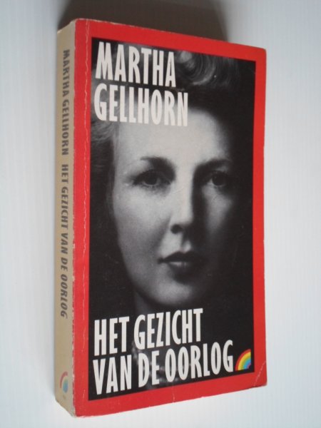 Gellhorn, Martha - Het gezicht van de oorlog
