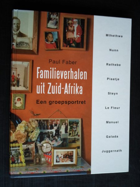 Faber, Paul - Familieverhalen uit Zuid-Afrika, Een groepsportret