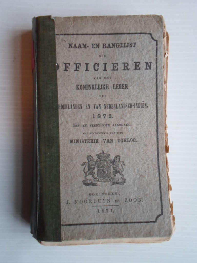  - Naam-en Ranglijst der Officieren van het Koninklijke Leger der Nederlanden en van Nederlandsch-Indin, 1872