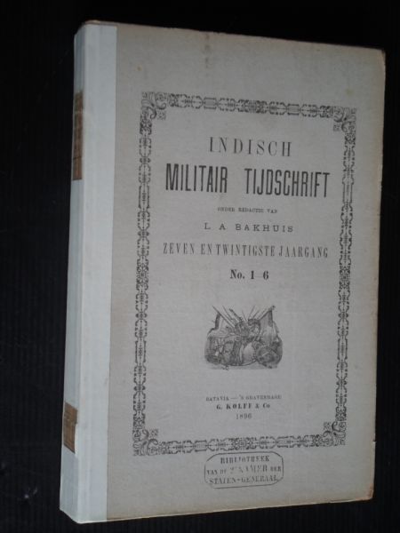 Bakhuis, L.A. redactie - Indisch Militair Tijdschrift, maandelijkse uitgave van de Indische Krijgskundige Vereeniging