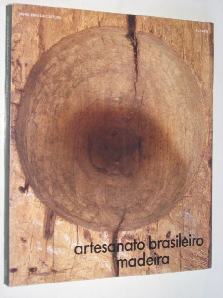 Lody ea, Raul - Artesanato Brasileira Madeira