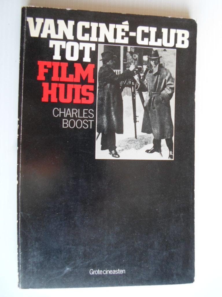 Boost, Charles - Van Cin-Club tot Filmhuis