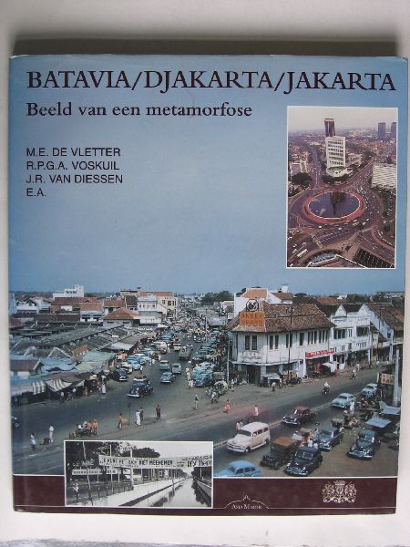 Vletter, M.E. de, ea - Batavia/Djakarta/Jakarta, Beeld van een metamorfose