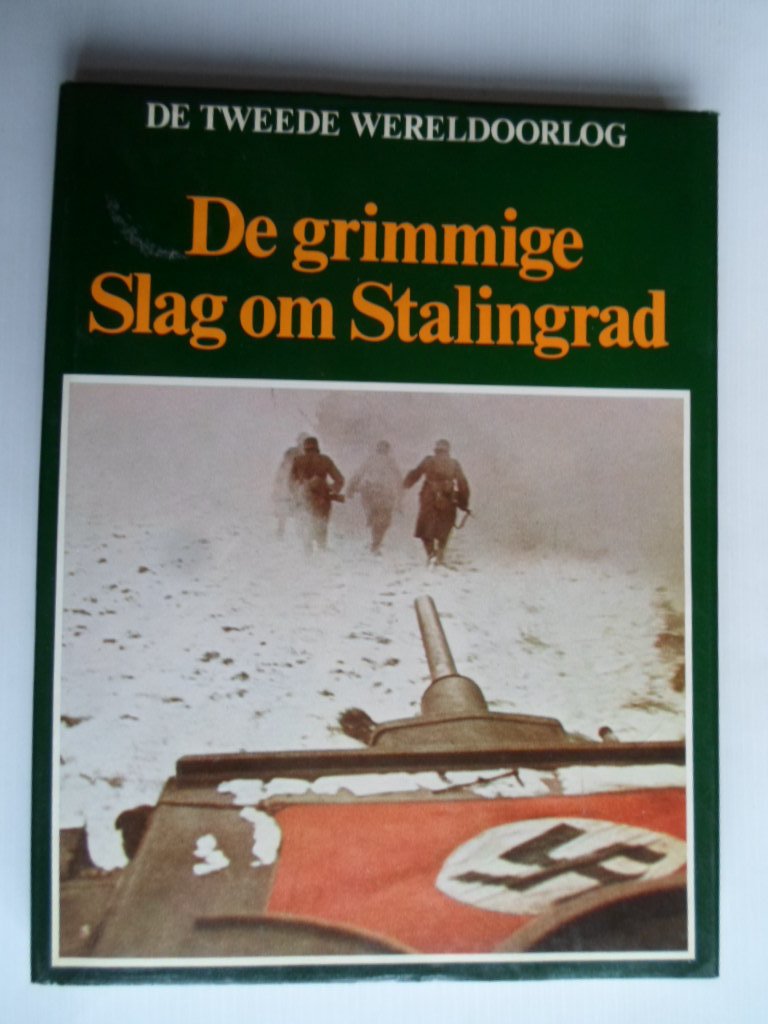 Hoek, eindred, K.A.van den - De grimmige slag om Stalingrad