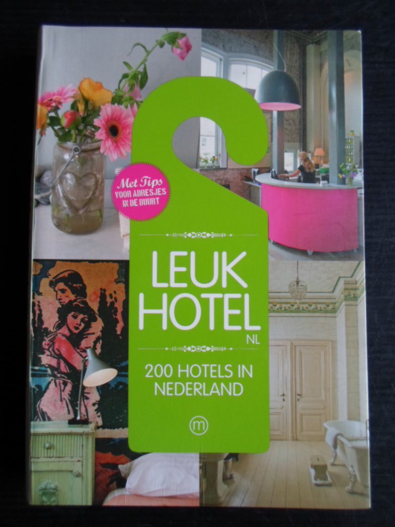 Hamer, Petra de - Leuk Hotel, 200 Hotels in Nederland