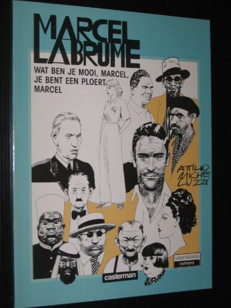 Micheluzzi, Attlio - Marcel Labrume