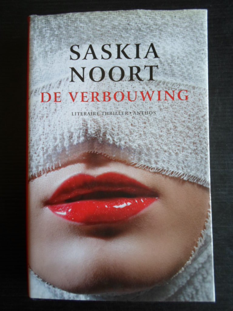 Noort, Saskia - De verbouwing, literaire thriller