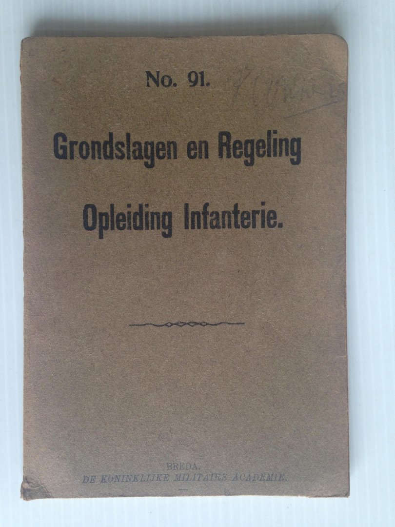  - Voorschrift 91, Grondslagen en Regeling Opleiding Infanterie