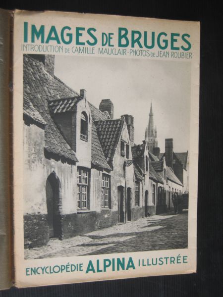 Mauclair, Camille & photos de Jean Roubier - Images de Bruges