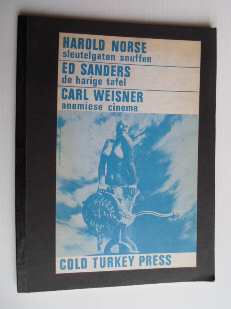Belart, Gerard, Keuze, samenstelling en vertaling - Sleutelgaten snuffen, Harold Norse, De harige tafel, Ed Sanders, Anemiese cinema, Carl Weisner