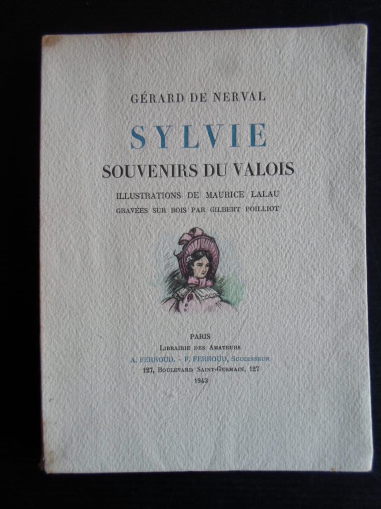 Nerval, Grard de - Sylvie, Souvenirs du Valois