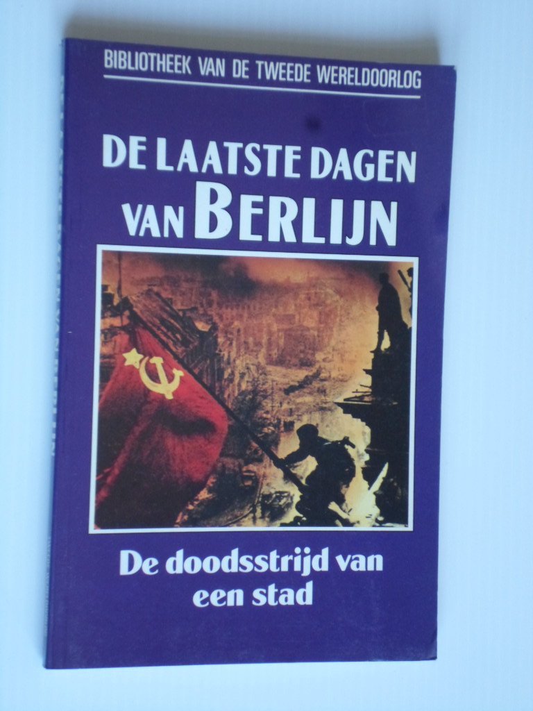 Ziemke, Earl F. - De laatste dagen van Berlijn
