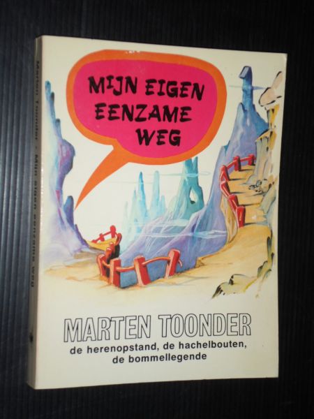 Toonder, Marten - Bommel pocket Mijn eenzame weg, De herenopstand, De Hachelbouten, De bommelkegende