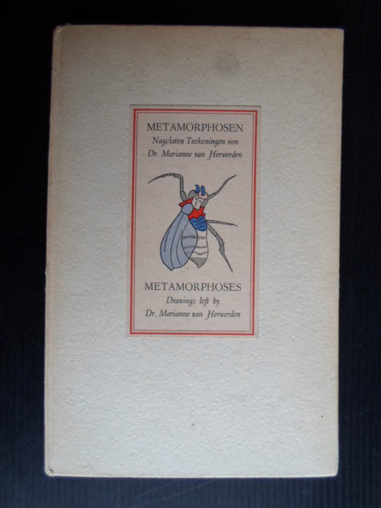 Lhuis, Marie P. Voorwoord - Metamorphosen, Nagelaten tekeningen van Dr.Marianne van Herwerden
