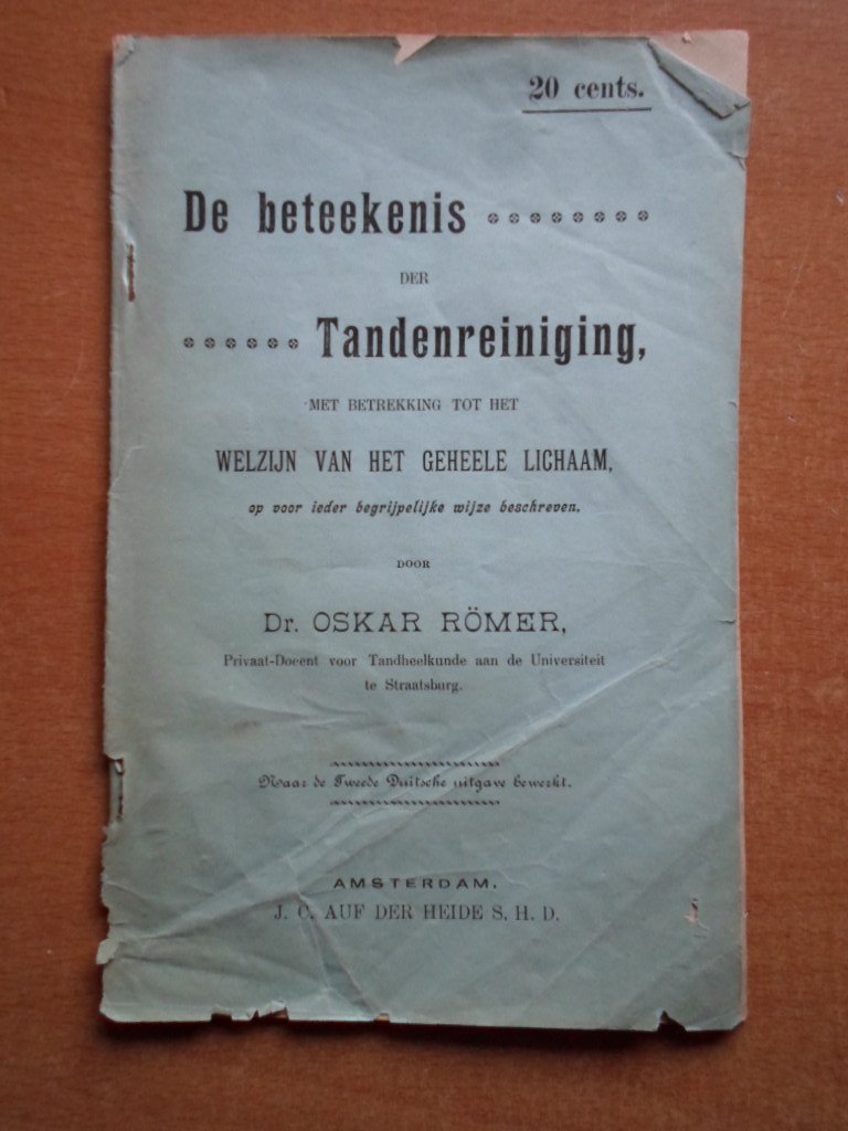 Rmer, Dr.Oskar - Brochure De beteekenis der Tandenreiniging met betrekking tot het welzijn van het geheele lichaam