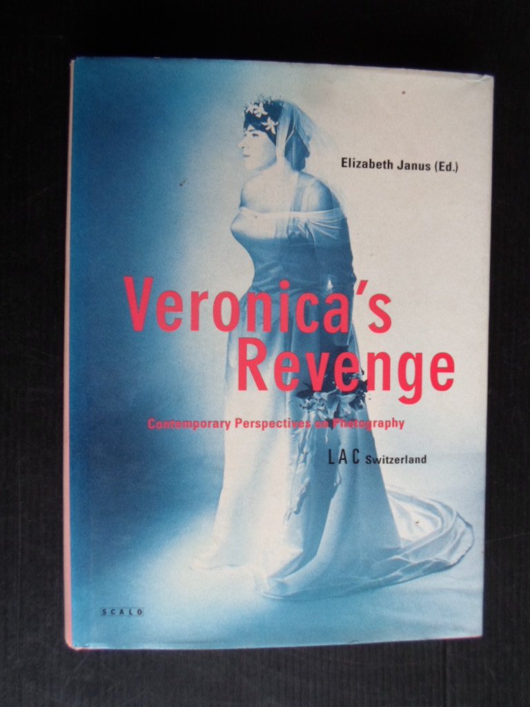 Switzerland,L.A.C.,  Ed  with Marion Lambert - Veronica?s Revenge, Contemporary Perspectives on Photography