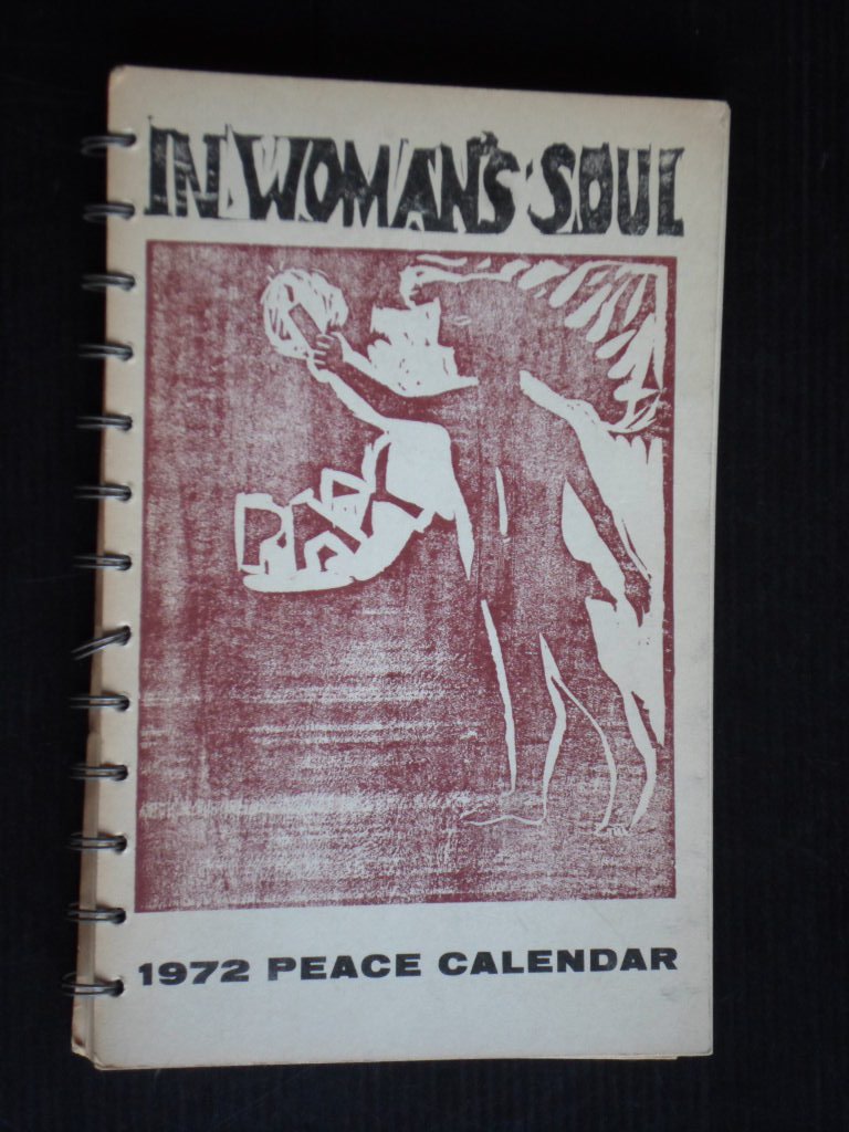  - Peace Calendar In Woman?s Soul, A selection of statements by women on peace and social justice