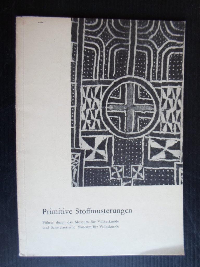  - Primitive Stoffmusterungen, Frher durch das Museum fr Volkerkunde und Schweizerische Museum fr Volkskunde