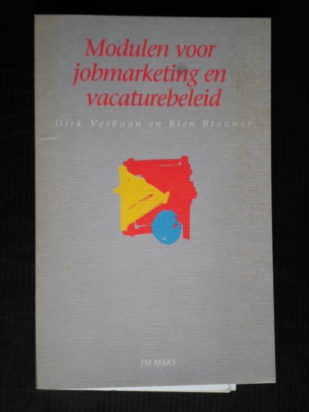 Verbaan, Dirk & Rien Brouwer - Modulen voor jobmarketing en vacaturebeleid