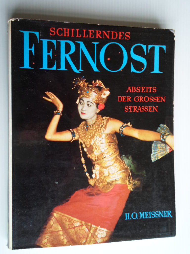Meissner, Hans Otto - Fotoboek Fernost, Abseits der grossen Strassen