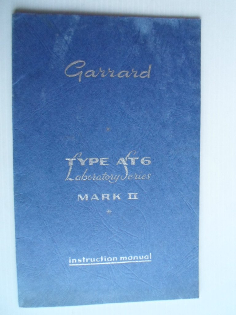  - Instruction Manuel Garrard Turntable Type AT6 Laberatory Series MarkII