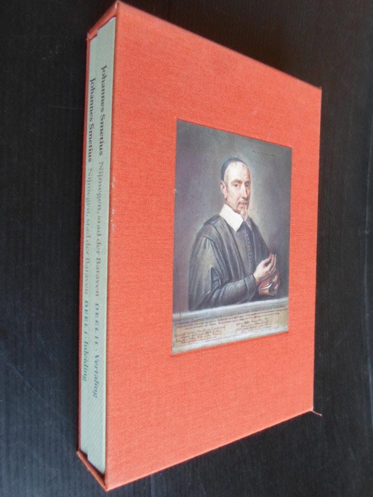 Smetius, Johannes - Nijmegen, Stad der Bataven, 2 delen in cassette, Inleiding & Vertaling