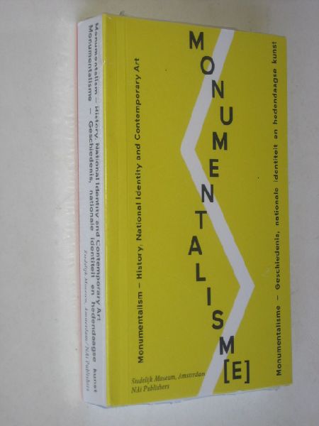 Bouwhuis, Jelle & Margriet Schavemaker - Monumentalisme, geschiedenis, nationale identiteit en hedendaagse kunst