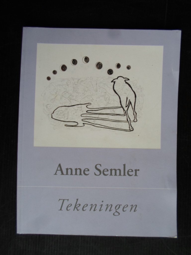 Pelsers, L. - Anne Semler, Tekeningen 2004-2007