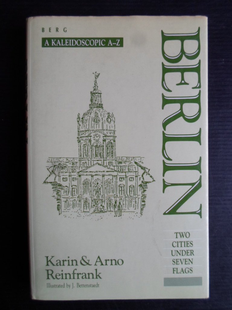 Reinfrank, Karin & Arno - Berlin, Two Cities under Seven Flags, A Kaleidoscopic A-Z