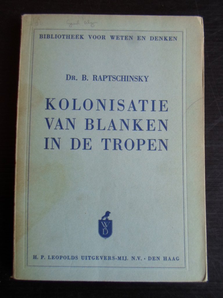 Raptschinsky, Dr.B. - Kolonisatie van blanken in de tropen