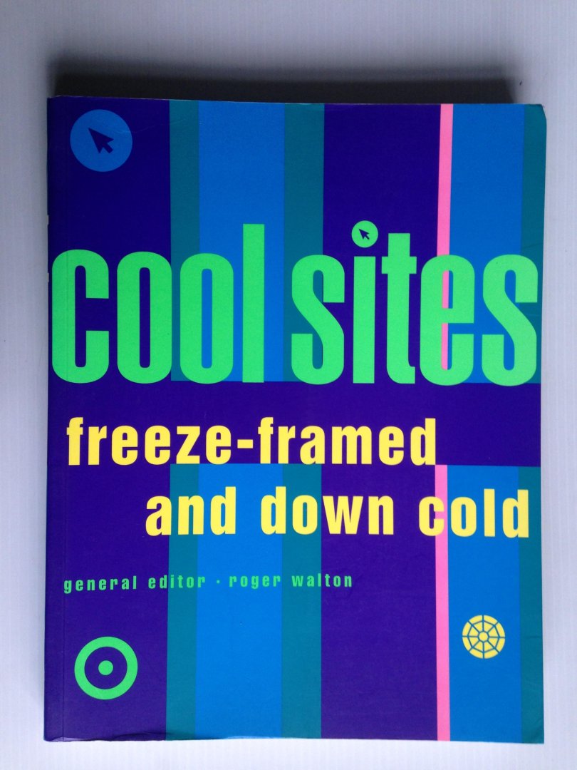 Walton, Roger, General ed. - Cool sites, Freeze-framed and down cold