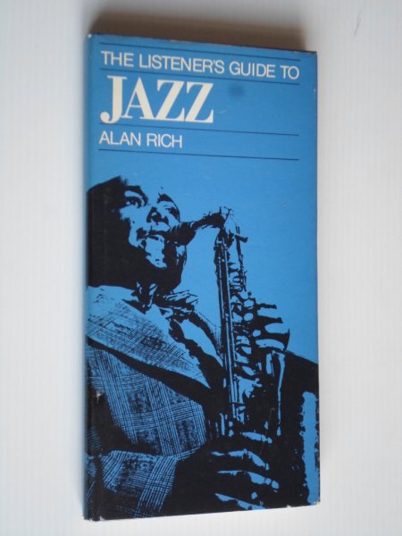 Rich, Alan - The Listener's Guide to Jazz