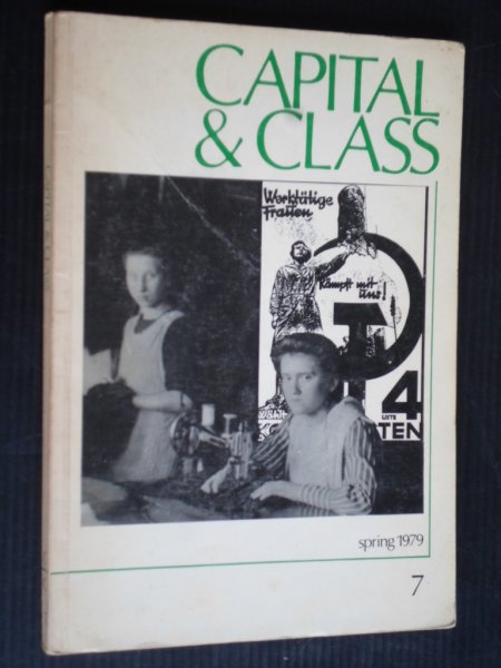  - Capital & Class, Bulletin of the Conference of Social Economics, No 7