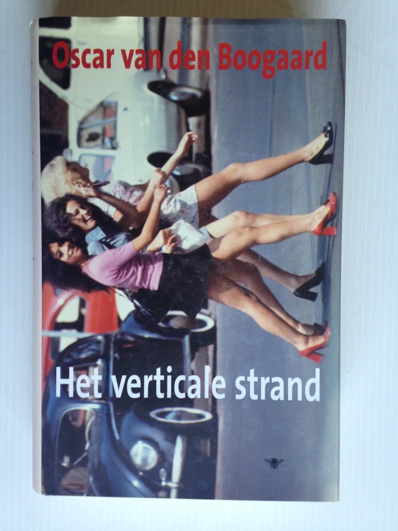 Boogaard, Oscar van den - Het verticale strand
